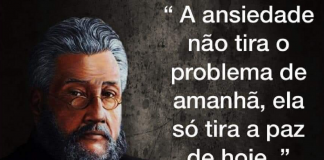 A ansiedade não tira o problema de amanhã, ela só tira sua paz de hoje